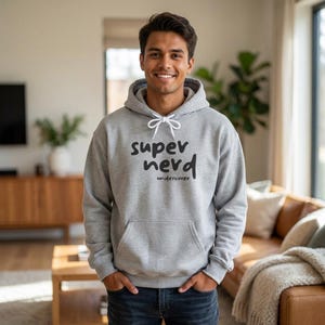 Super Nerd Hoodie  Print, Geeky Typography Sweatshirt