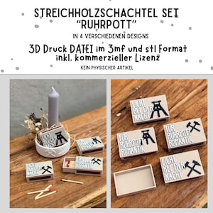 May include: A digital file set for 3D printing matchboxes titled Ruhrpott, featuring four designs with German text and mining symbols. The files are in 3mf and stl formats, including a commercial license. The designs include the phrases Licht bei der Nacht and Für Ruhrpott Romantik with hammer and pickaxe icons.