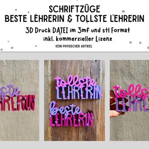 Op de afbeelding: De afbeelding toont 3D-geprinte tekst in roze, paars en magenta. De woorden "BESTE LEHRERIN & TOLLSTE LEHRERIN" worden weergegeven. De tekst is in een scriptlettertype. De afbeelding bevat ook de tekst "3D Druck DATEI im 3mf und stl Format inkl. kommerzieller Lizenz KEIN PHYSISCHER ARTIKEL."