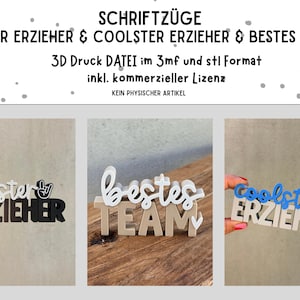 Puede incluir: Tres letreros decorativos con las frases "BESTER ERZIEHER", "BESTES TEAM" y "COOLSTER ERZIEHER". Los letreros son en blanco, negro y beige. El texto es de estilo manuscrito. La imagen también incluye el texto "3D Druck DATEI" y "KEIN PHYSISCHER ARTIKEL".