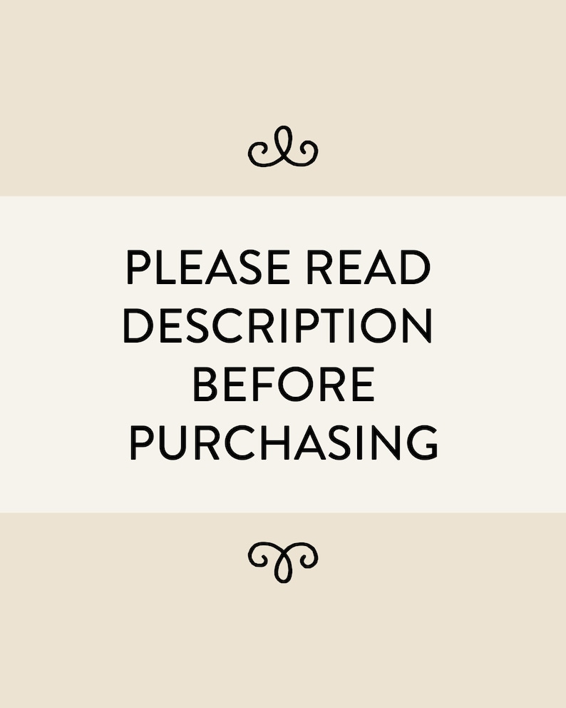 May include: A white sign with black text that reads "PLEASE READ DESCRIPTION BEFORE PURCHASING" with a decorative flourish above and below the text.