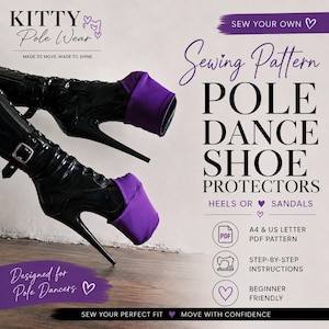 May include: A digital sewing pattern for pole dance shoe protectors, featuring text that reads: KITTY Pole Wear, Sewing Pattern POLE DANCE SHOE PROTECTORS, HEELS OR SANDALS, A4 & US LETTER PDF PATTERN, STEP-BY-STEP INSTRUCTIONS, BEGINNER FRIENDLY.
