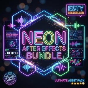 May include: A digital asset bundle featuring neon text that reads NEON AFTER EFFECTS BUNDLE in the center. The graphic includes various glowing hexagonal frames, sound wave patterns, glitch effects, and a speech bubble labeled ESTY BESTSELLER.