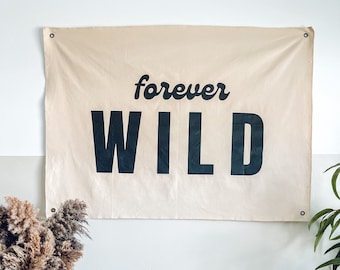 Forever Wild Canvas Banner