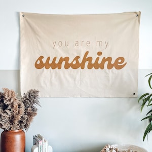 You Are My Sunshine Banner +yellow+ 36" x 48"