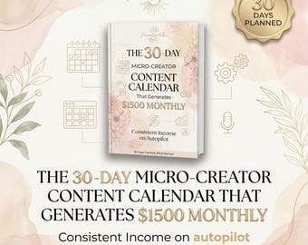 Calendario de contenido de 30 días para microcreadores que genera 1500 dólares mensuales / Descarga digital / Planificador de negocios
