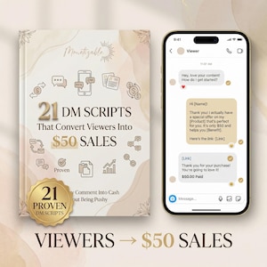 May include: A book cover with the title "21 DM SCRIPTS That Convert Viewers Into $50 SALES" is displayed next to a smartphone showing a conversation. The book has a gold seal that says "21 PROVEN DM SCRIPTS". The bottom of the image says "VIEWERS → $50 SALES".