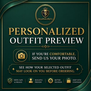 May include: A dark green graphic sign with gold borders and text that reads PERSONALIZED OUTFIT PREVIEW. It includes a camera icon, the text IF YOU'RE COMFORTABLE, SEND US YOUR PHOTO, and SEE HOW YOUR SELECTED OUTFIT MAY LOOK ON YOU BEFORE ORDERING.