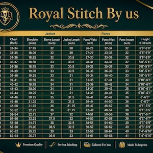 May include: A dark green and gold size chart titled Royal Stitch By us. The table lists jacket and pants measurements in inches, including chest, shoulder, sleeve, length, waist, hips, and inseam, alongside height in feet and weight in pounds.