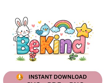 Be Kind PNG | Bunny Rainbow | Kids Classroom Shirt Design (Digital Download)