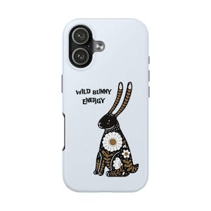 Wild Bunny Energy phone case | floral rabbit illustration, protective slim case