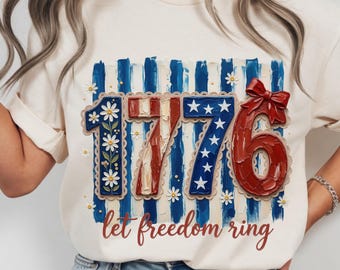 Let Freedom Ring 1776 PNG | 4th of July Patriotic Digital Download | American Flag Sublimation