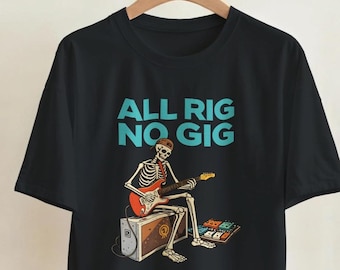 オールリグ・ノー・ギグ・ギタリストTシャツ | 面白いミュージシャンギフト | ベッドルーム・ギタリストTシャツ