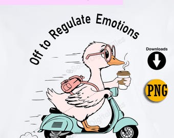 Funny Goose Scooter PNG | Off to Regulate Emotions | Whimsical Animal Art (Digital Download)