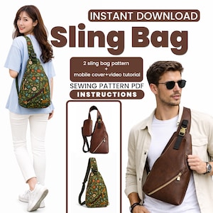 Può includere: Immagine di un modello di cucito per una borsa a tracolla. Il testo recita "DOWNLOAD IMMEDIATO Sling Bag". La borsa è mostrata in due stili: uno con un motivo floreale e un altro in pelle marrone. Include un modello per la custodia del cellulare e un video tutorial.