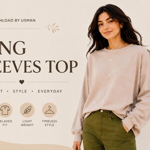 May include: A long-sleeved top in a solid light beige colour with a crew neckline and relaxed fit. The image includes text reading LONG SLEEVES TOP, DOWNLOAD BY USMAN, COMFORT, STYLE, EVERYDAY, SOFT FABRIC, RELAXED FIT, LIGHT WEIGHT, TIMELESS STYLE, and PERFECT FOR ANY SEASON.