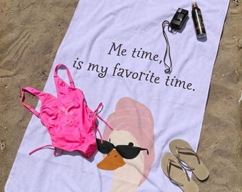 Funny goose beach towel, me time quote, oversized pool wrap, self care summer gift