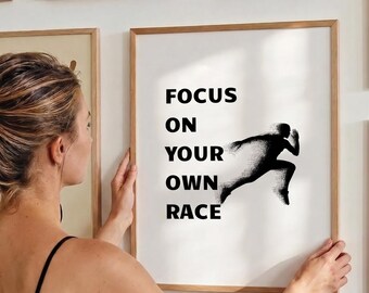 Focus On Your Own Race Poster | Runner Motivational Wall Art | Home Gym Decor