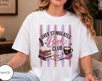 Überreiztes Buchklub-Shirt, Bücherwurm Leser-T-Shirt, würziges Romantasy-Buch-Hemd, dunkler Academia-Kaffee, Buch-Liebhabergeschenk, Smutty-Buchklub