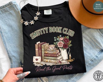 Vintage Smutty Book Club PNG, Read The Good Parts Shirt, Romance Reader, Book Lover, Trendy Sublimation Design, UV DTF, Digital Download