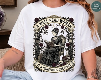Eine gut gelesene Frau, feministische PNG, gefährliche Kreatur, Buchliebhaber Goth, Dark Academia, trendiges Shirt Sublimationsdesign UVDTF, digitaler Download