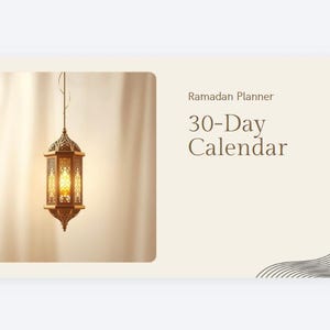 May include: An ornate, hanging lantern with intricate metalwork and a warm, glowing light. The image also features text that reads "Ramadan Planner 30-Day Calendar" on a cream-colored background, with a decorative line design.
