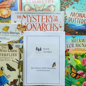The Mystery of the Monarchs book study. A unit study designed for family style learning