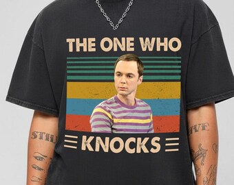 The One Who Knocks Vintage Shirt, Big Bang Theory Shirt, Funny Nerd Tee, Geek Gift, Retro TV Show Tee, Heisenberg Parody Shirt, Vintage Tee
