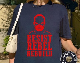 Daredevil Resist Rebel Rebuild Shirt, Comic Superhero 2026, Funny MCU Daredevil Gifts For Superhero Fan, No Kings, Resistance Tee