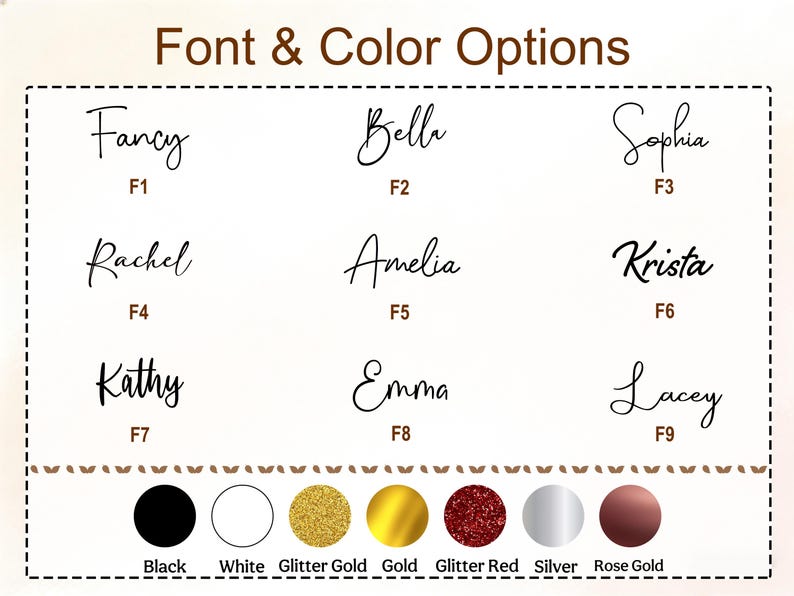 May include: Image displaying font and color options. Nine font styles are shown, each with a name and a corresponding number. Below the fonts are color options: black, white, glitter gold, gold, glitter red, silver, and rose gold.