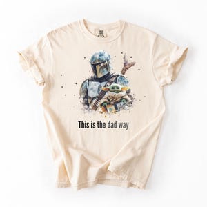 Detta är pappas sätt T-shirt | Galaxy pappa-tröja | Fars dag-present | Unisex komfortfärger 1717 | Sci Fi Mandalorian-inspirerad pappa-tröja bild 10