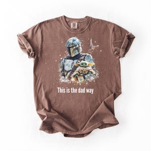 Detta är pappas sätt T-shirt | Galaxy pappa-tröja | Fars dag-present | Unisex komfortfärger 1717 | Sci Fi Mandalorian-inspirerad pappa-tröja bild 6