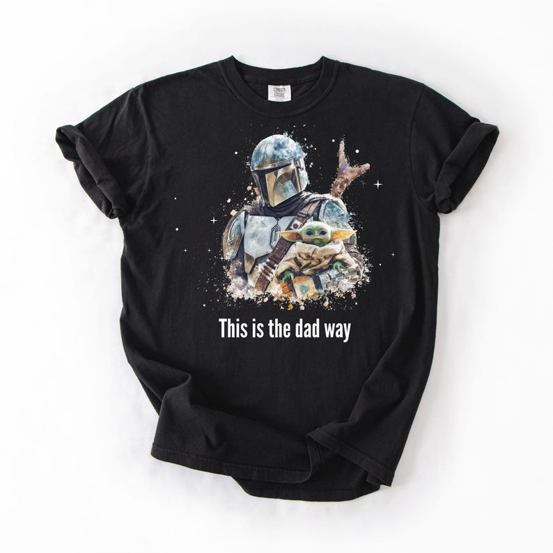 Detta är pappas sätt T-shirt | Galaxy pappa-tröja | Fars dag-present | Unisex komfortfärger 1717 | Sci Fi Mandalorian-inspirerad pappa-tröja bild 3