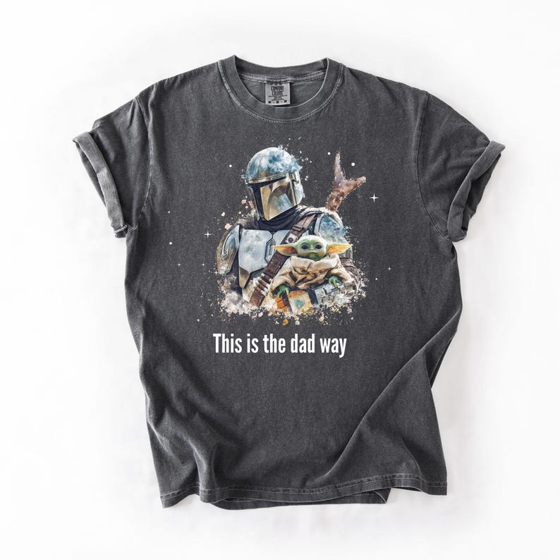 Detta är pappas sätt T-shirt | Galaxy pappa-tröja | Fars dag-present | Unisex komfortfärger 1717 | Sci Fi Mandalorian-inspirerad pappa-tröja bild 5