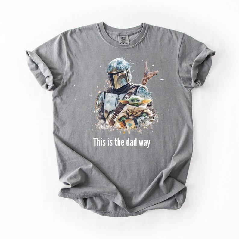 Detta är pappas sätt T-shirt | Galaxy pappa-tröja | Fars dag-present | Unisex komfortfärger 1717 | Sci Fi Mandalorian-inspirerad pappa-tröja bild 4