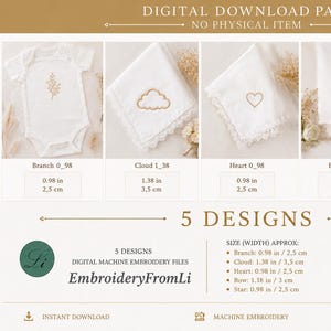 May include: Digital download pack featuring five baby-themed embroidery designs. Includes a onesie with a branch, a cloud, a heart, a bow, and a star. Each design is approximately 0.98 to 1.38 inches (2.5 to 3.5 cm) wide. Formats include DST, PES, JEF, EXP, VP3, HUS, and XXX.