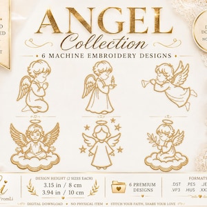 Può includere: Una collezione digitale di 6 disegni per ricamo a macchina con illustrazioni di angeli dorati. Il testo recita ANGEL COLLECTION, 6 MACHINE EMBROIDERY DESIGNS, e include altezze del disegno di 8 cm e 10 cm per questo download.