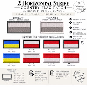 May include: A digital embroidery design bundle for 2 horizontal stripe country flag patches including Ukraine, Poland, Indonesia, and Monaco. Features two border templates, five width sizes from 2.0 to 4.0 inches, and multiple file formats like DST, PES, and JEF.