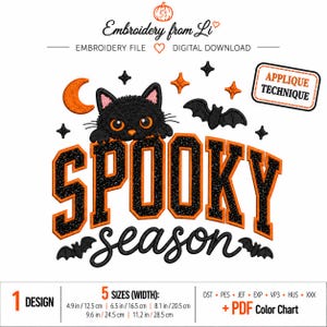 May include: An embroidery design featuring a black cat with orange eyes, a crescent moon, stars, and bats. The text reads "SPOOKY season" in black and orange. Includes an applique technique label and five sizes ranging from 4.9 to 11.2 inches wide.