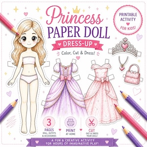 May include: A printable paper doll activity sheet featuring a blonde character, two gowns, a tiara, a necklace, and a handbag. The text reads Princess Paper Doll Dress-Up, Colour, Cut & Dress, 3 Pages, Print at Home, Cut out & dress your doll, and A fun & creative activity for hours of imaginative play.