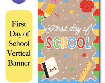 May include: A vertical banner design featuring a brown center with a wavy white border, decorated with a cartoon pencil, apple, book, and ruler. The text reads First day of School and SCHOOL in colorful letters, set against a striped background.