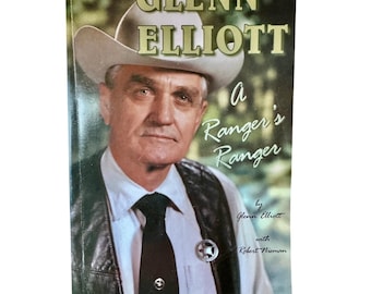 Glenn Elliott: Un Ranger de Rangers, por Glenn Elliott y Robert Nieman, 1999