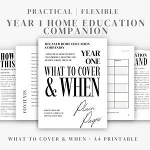 Puede incluir: Una guía de acompañamiento para la educación en casa de primer año con texto negro sobre páginas blancas. La portada muestra el título What to Cover & When, junto con Practical, Flexible y Plain Pages. Es un documento imprimible en A4.