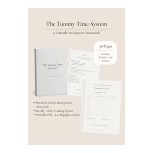May include: A white book titled "The Tummy Time System" with the subtitle "0-6 Month Development Framework." The image shows the book, open pages, and bullet points listing features like monthly development and weekly tracking. The book has 38 pages.