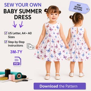May include: A white sleeveless dress with a colourful butterfly and flower print, featuring a round neckline and a keyhole back closure. The text reads SEW YOUR OWN BABY SUMMER DRESS, US Letter, A4, A0 Sizes, Step-by-Step Instructions, 3M-7Y, PDF, and Download the Pattern.