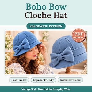 May include: A blue cloche hat with a side bow detail, presented as a PDF sewing pattern. The text reads: Boho Bow Cloche Hat, PDF SEWING PATTERN, PDF PATTERN, Head Size 22", Beginner Friendly, Instant Download, Vintage Style Bow Hat.