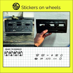 Pode incluir: Painel de controle de ar condicionado de carro preto com o texto "AUTO" e outros símbolos de controle. A imagem também inclui o texto "Stickers on wheels" e "READY TO ENGRAVE" com ícones de tipo de arquivo.