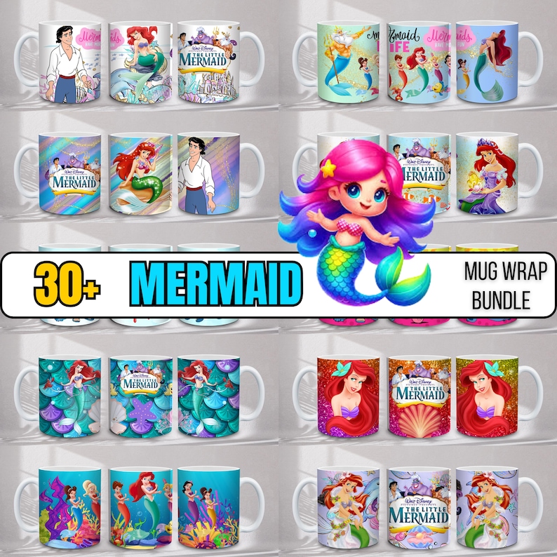 May include: A collection of white ceramic mugs featuring mermaid-themed designs. The mugs showcase various mermaid illustrations, including characters from "The Little Mermaid." The image includes the text "30+ MERMAID MUG WRAP BUNDLE."