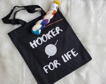 Hooker for Life Funny Tote Bag, Gift for Crocheters, Cotton Canvas Bag for Yarn, Crochet Gift