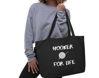 Hooker For Life Large Tote Bag, Gift for Crocheters, Funny Crochet Tote Bag, Black Yarn Satchel, Eco Grocery Carry All